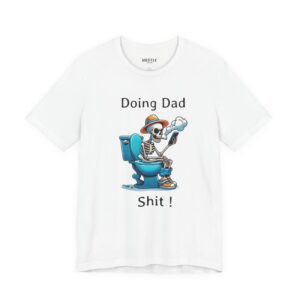 Doing Dad Shit T-Shirt